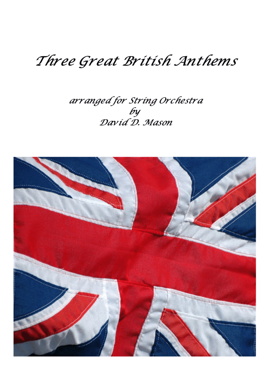 Three Great British Anthems (arr. David D. Mason)