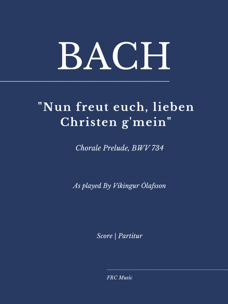 Chorale Prelude, BWV 734 "Nun freut euch, lieben Christen g'mein" for Piano Solo - Víkingur Ólafsson (arr. Flavio Regis Cunha)