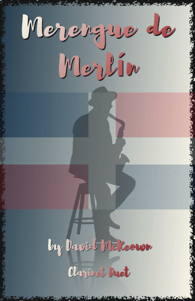 Merengue de Merlín, for Clarinet Duet
