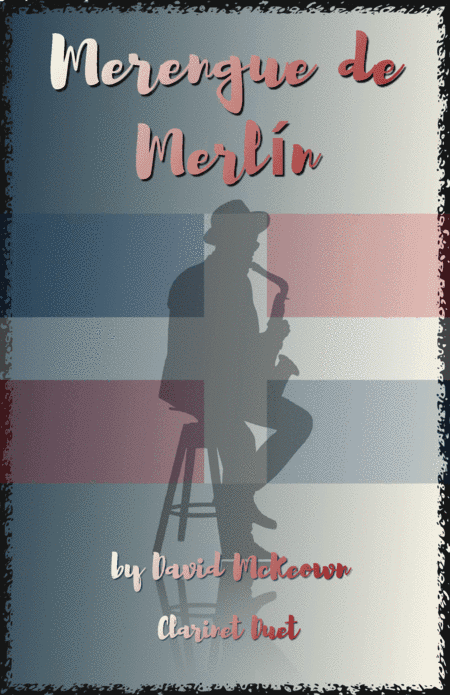 Merengue de Merlín, for Clarinet Duet