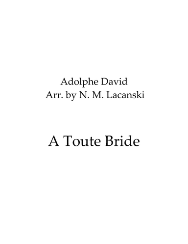 A Toute Bride (arr. Nick Lacanski)