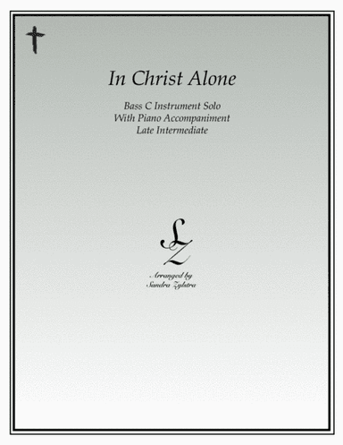 In Christ Alone (arr. Sandra Zylstra)