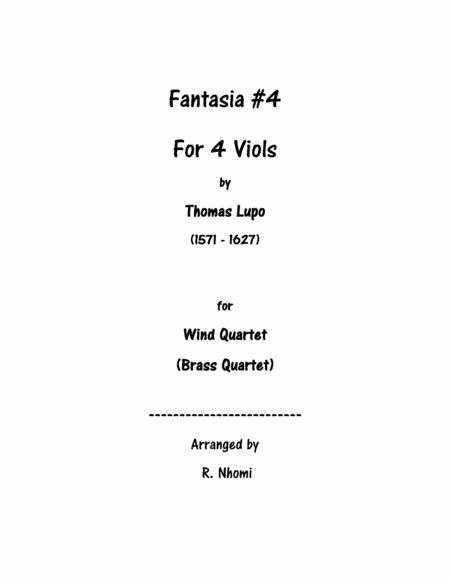 Fantasia #4 For 4 Viols - for Wind Quartet (arr. R. Nhomi)