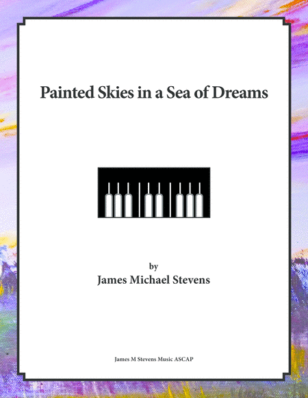 Painted Skies in a Sea of Dreams