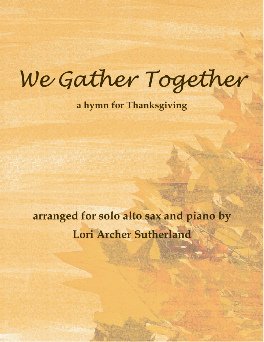 We Gather Together (arr. Lori Archer Sutherland)