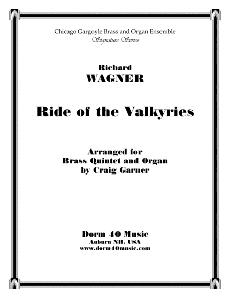 Ride of the Valkyries   (for Brass Quintet and Organ) (arr. Craig Garner)