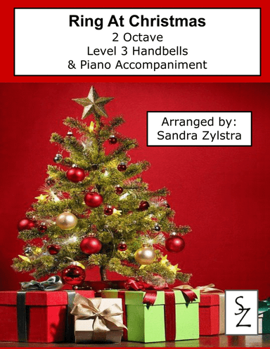 Ring At Christmas (2 octave handbells with piano accompaniment) (arr. Sandra Zylstra)