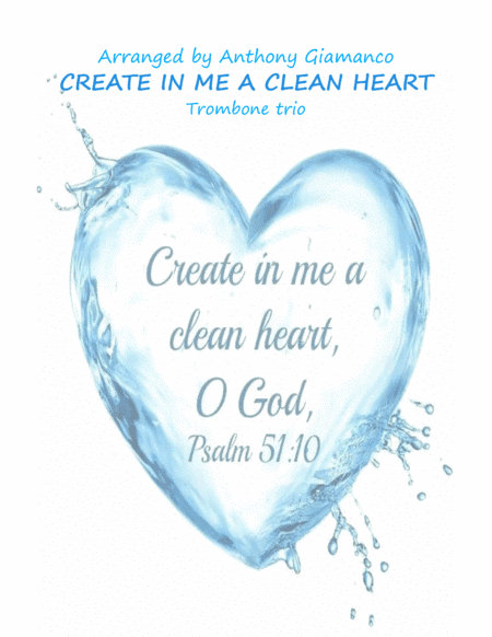 Create in Me a Clean Heart (trombone trio) (arr. Anthony Giamanco)