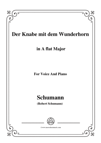 Schumann-Der Knabe mit dem Wunderhorn,in A flat Major,for Voice and Piano (arr. MSM)