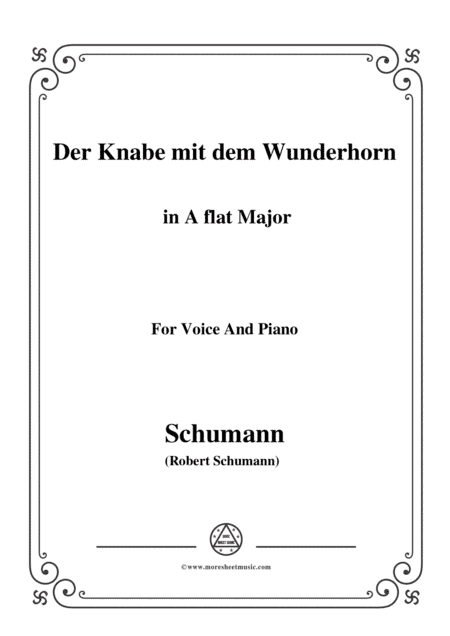 Schumann-Der Knabe mit dem Wunderhorn,in A flat Major,for Voice and Piano (arr. MSM)
