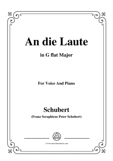 Schubert-An die Laute,Op.81 No.2,in G flat Major,for Voice&Piano (arr. MSM)
