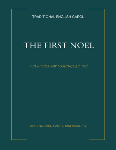 The First Noel Violin Viola and Cello Trio (arr. Abraham Maduro)