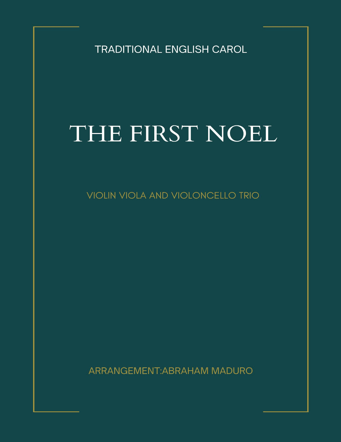 The First Noel Violin Viola and Cello Trio (arr. Abraham Maduro)