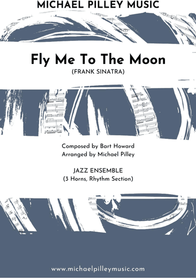 Fly Me To The Moon (in Other Words) (arr. Michael Pilley)