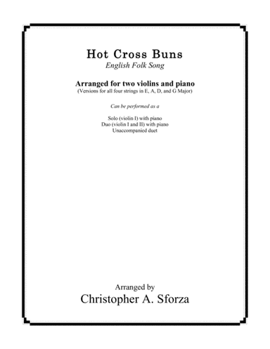 Hot Cross Buns, for two violins and piano (arr. Christopher A. Sforza)