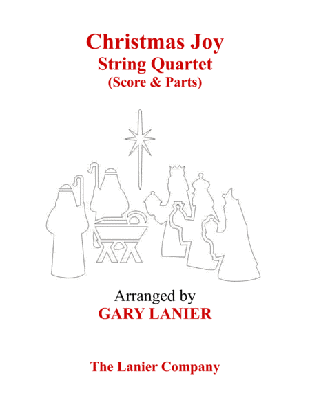 Gary Lanier: CHRISTMAS JOY (String Quartet/Score and Parts) (arr. Gary Lanier)
