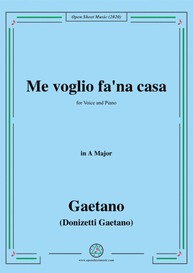 Donizetti-Me voglio fa'na casa,in A Major,for Voice and Piano (arr. MSM)