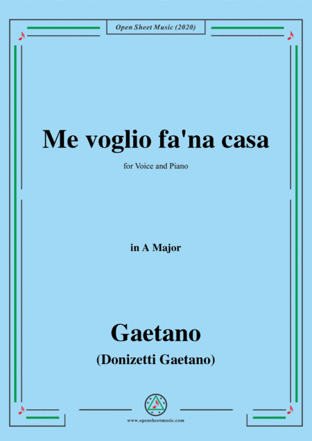 Donizetti-Me voglio fa'na casa,in A Major,for Voice and Piano (arr. MSM)