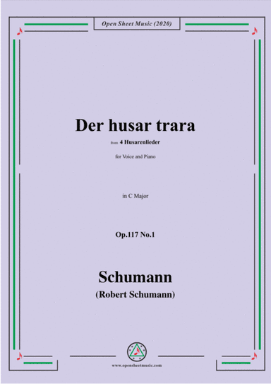 Schumann-Der husar trara Op.117 No.1,in C Major,for Voice and Piano (arr. MSM)