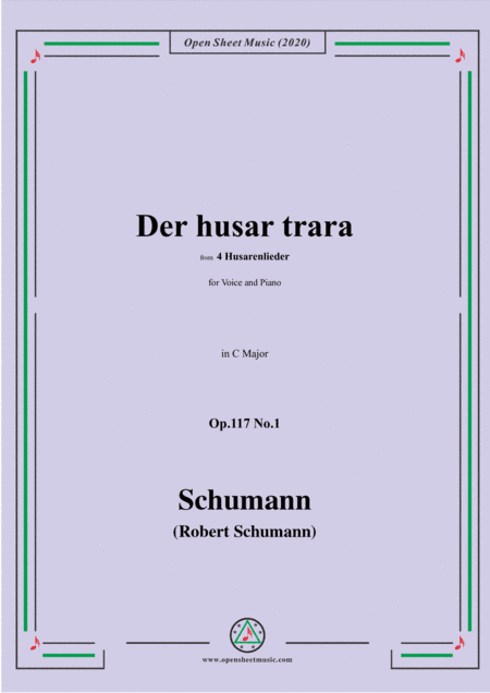 Schumann-Der husar trara Op.117 No.1,in C Major,for Voice and Piano (arr. MSM)