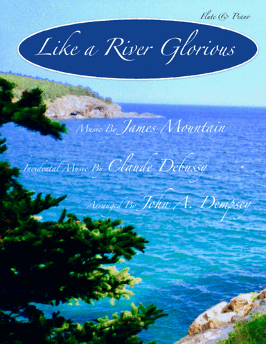 Like a River Glorious (Flute and Piano) (arr. John A. Dempsey)