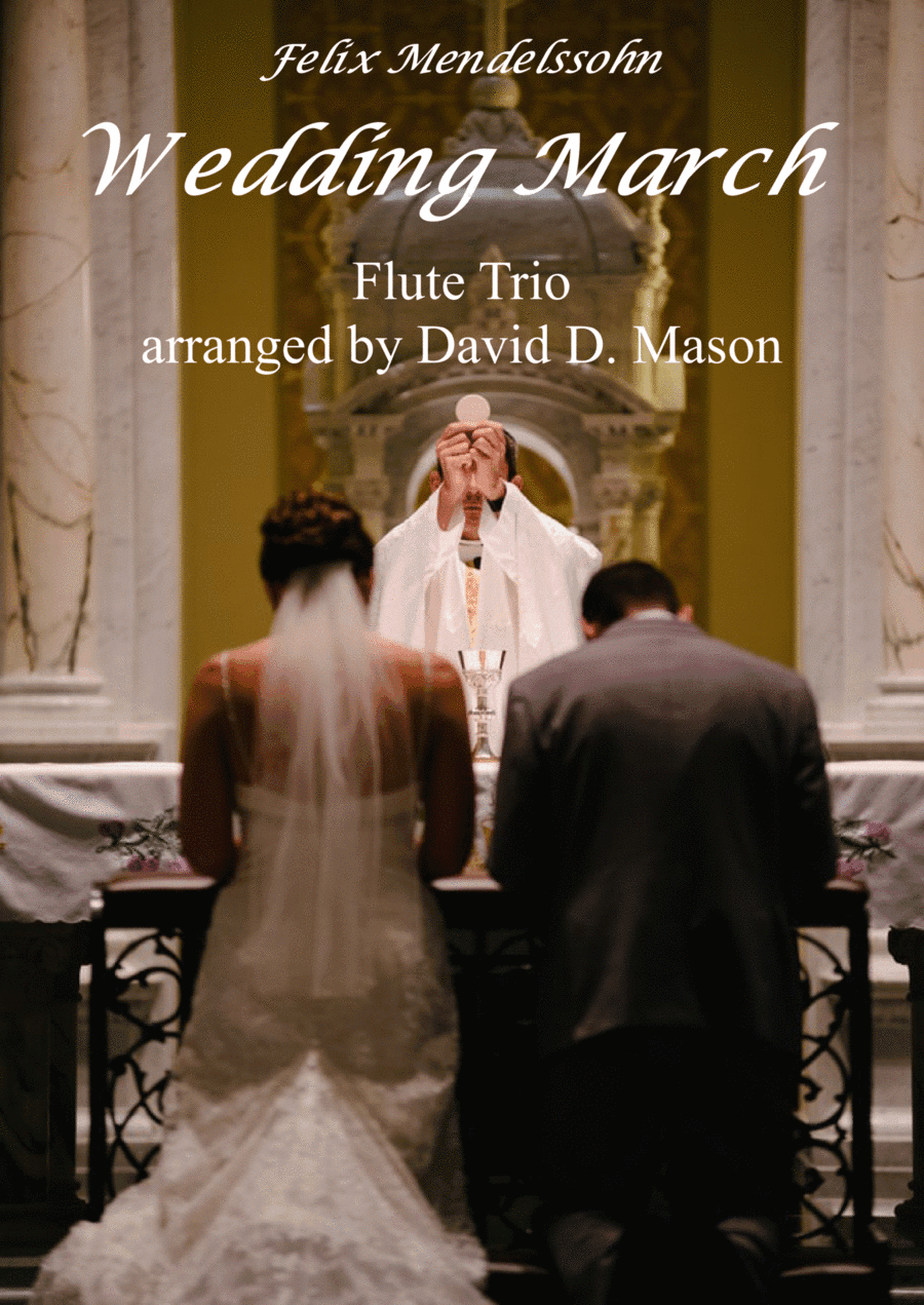 Wedding March by Mendelssohn (arr. David D. Mason)