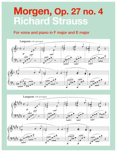 Morgen, Op. 27 no. 4 (in 2 medium keys: F, E major) (arr. Art Song Transpositions)