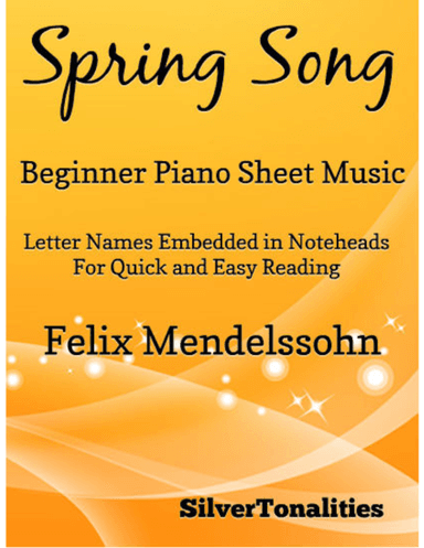 Spring Song Beginner Piano Sheet Music (arr. SilverTonalities)