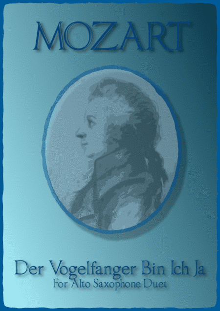 The Birdcatcher's Song, from The Magic Flute, Alto Saxophone Duet (arr. David McKeown)