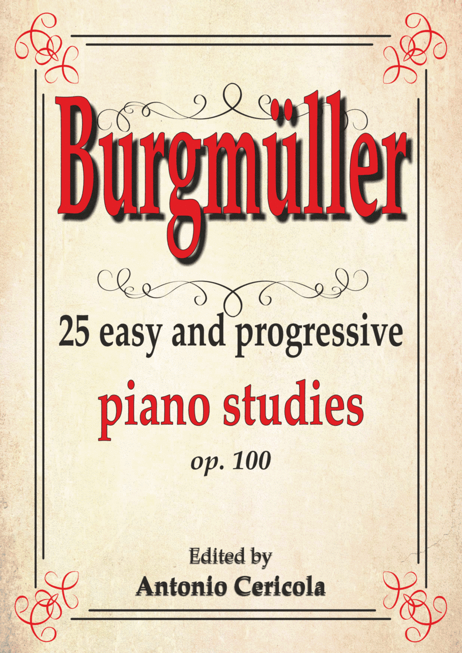 Burgmüller: 25 Easy and progressive piano studies op. 100 (arr. Accademia delle Arti "Antonio Cericola")