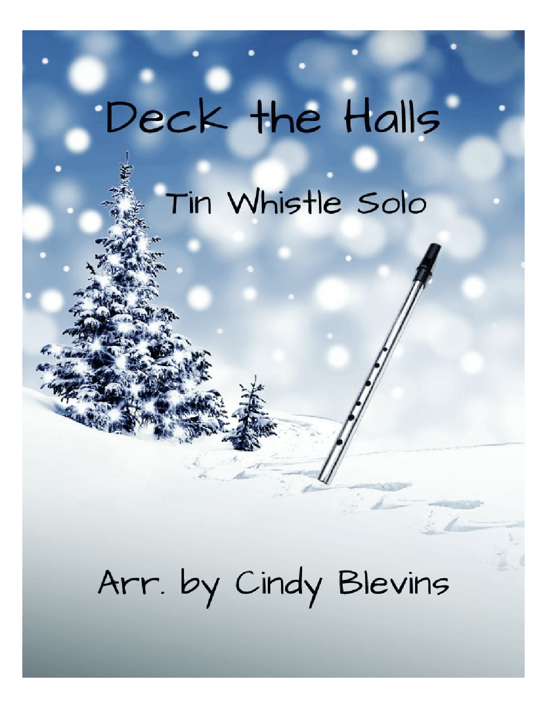 Deck the Halls, for Tin Whistle Solo (arr. Cindy Blevins)
