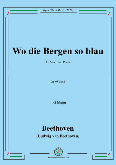 Beethoven-Wo die Bergen so blau,Op.98 No.2,in G Major,from An die ferne Geliebte (arr. OSM Press)