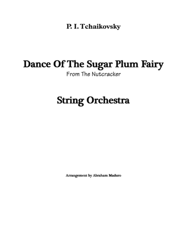 Dance of The Sugar Plum Fairy from The Nutcracker String Quintet-Orchestra (arr. Abraham Maduro)