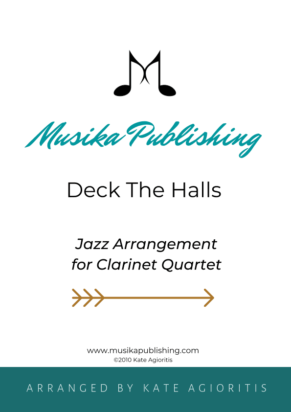 Deck the Halls - Jazz Carol for Clarinet Quartet (arr. Kate Agioritis)