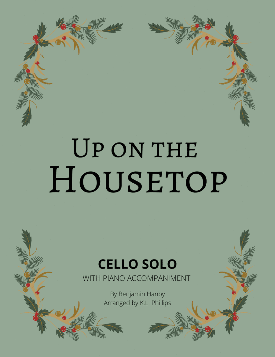 Up on the Housetop - Cello Solo with Piano Accompaniment (arr. K.L. Phillips)