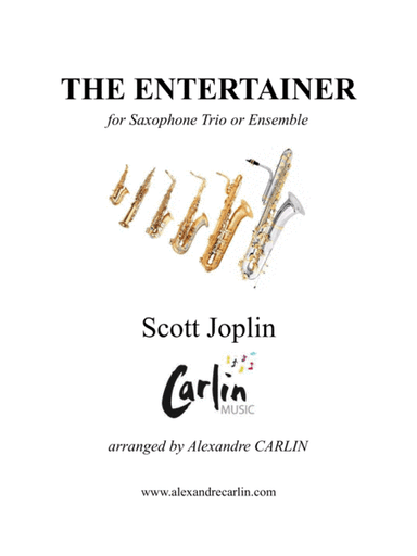 The entertainer by Scott Joplin - Arranged for Saxophone Trio or Ensemble (arr. Alexandre CARLIN)