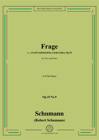 Schumann-Frage,Op.35 No.9 in D flat Major,for Voice&Piano (arr. MSM)