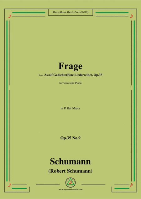 Schumann-Frage,Op.35 No.9 in D flat Major,for Voice&Piano (arr. MSM)