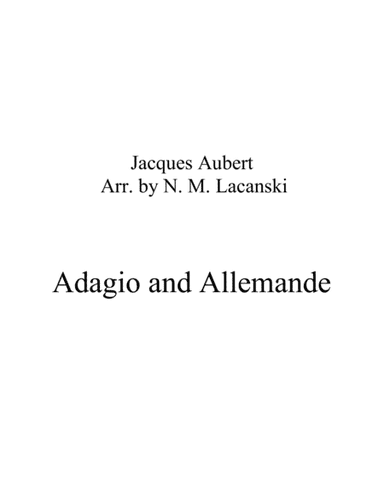 Adagio and Allemande (arr. Nick Lacanski)