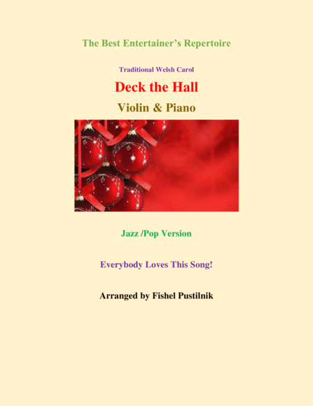 "Deck The Hall"-Jazz/Pop Version for Violin & Piano (arr. Fishel Pustilnik)