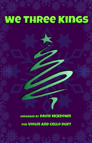 We Three Kings, Jazz style, for Violin and Cello Duet (arr. David McKeown)