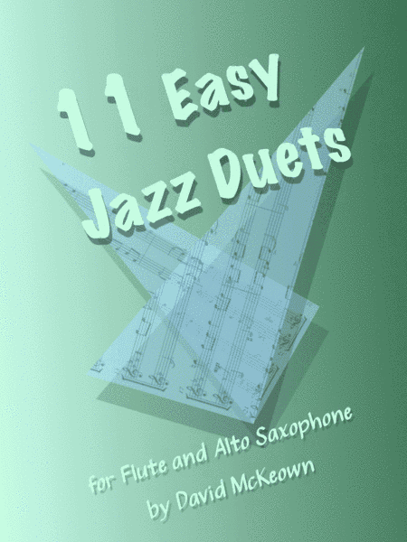 11 Easy Jazz Duets for Flute and Alto Saxophone
