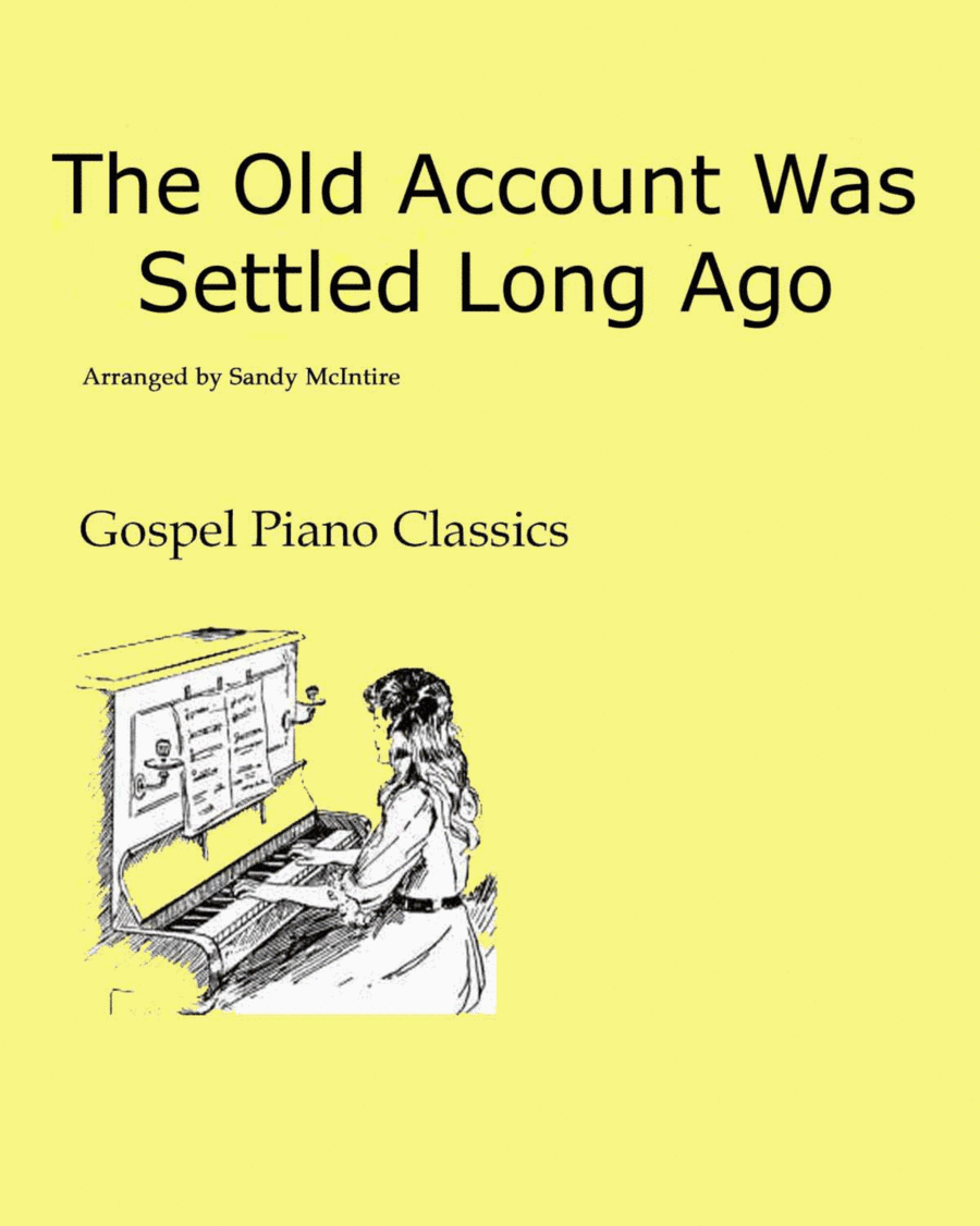 The Old Account Was Settled Long Ago (arr. Sandy McIntire)