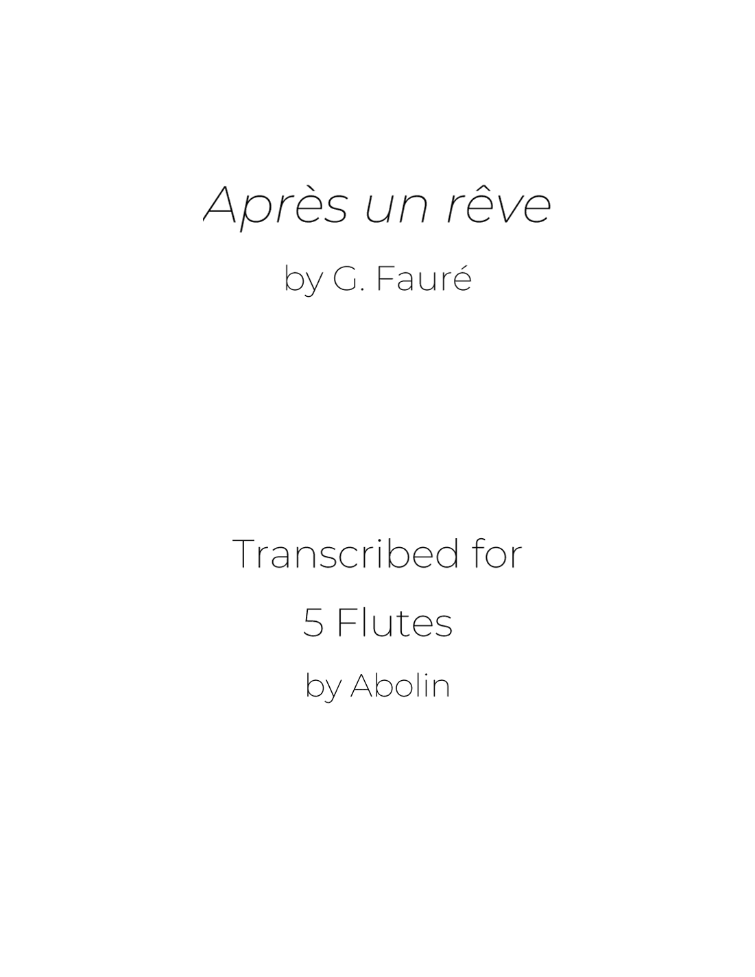 Fauré: Après un rêve - Flute Choir (Flute Quintet) (arr. Abolin)