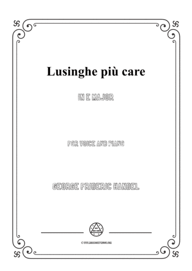 Handel-Lusinghe più care in E Major,for Voice and Piano (arr. MSM)