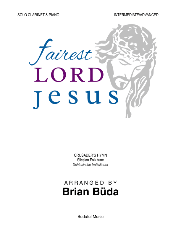 Fairest Lord Jesus - Clarinet solo (arr. Brian Buda)