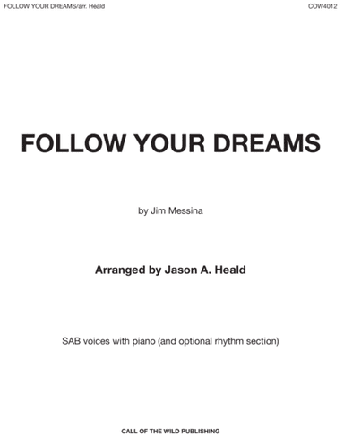 Follow Your Dreams (arr. Jason A. Heald)