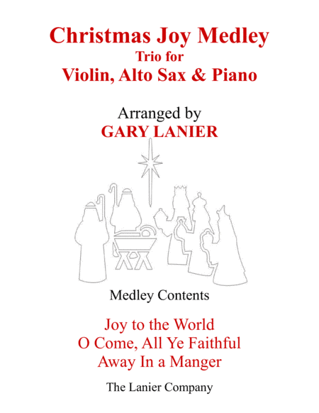 CHRISTMAS JOY MEDLEY (Trio – Violin, Alto Sax & Piano with Parts) (arr. Gary Lanier)