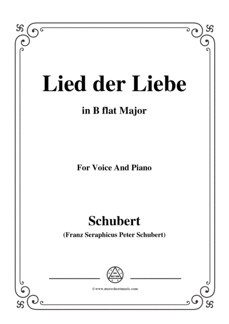 Schubert-Lied der Liebe,in B flat Major,for Voice and Piano (arr. MSM)