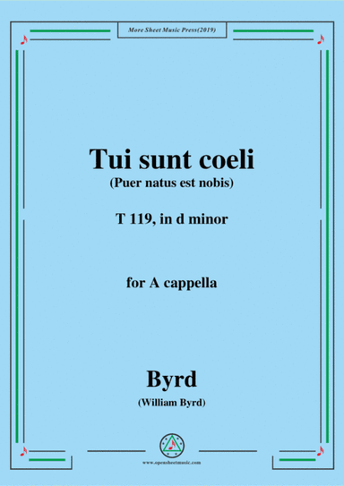 Byrd-Tui sunt coeli,T 119,in d minor,for A cappella (arr. MSM)